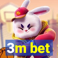 3m bet